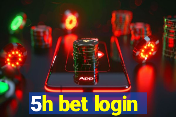 5h bet login